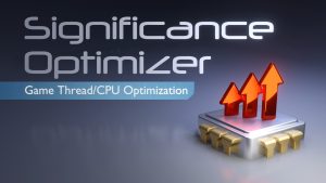 Significance Optimizer - Game Thread/CPU Optimization 9.0 (5.6-5.7)